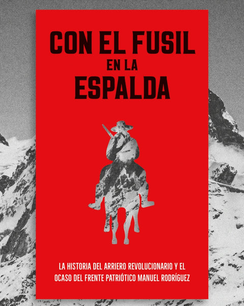 CON EL FUSIL EN LA ESPALDA
