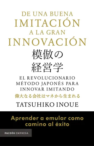 DE UNA BUENA IMITACION A LA GRAN INNOVACION