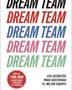 DREAM TEAM