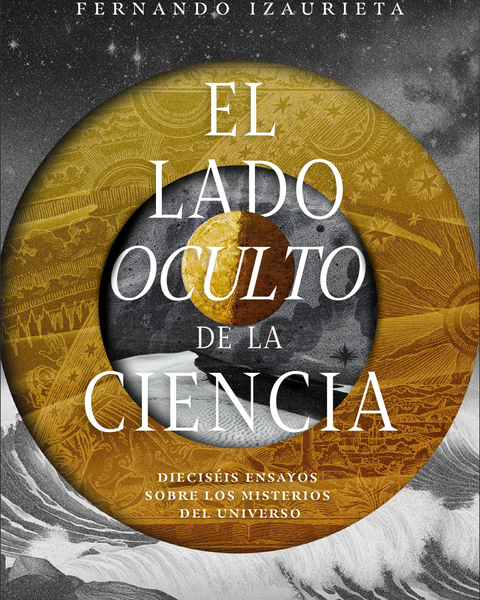 EL LADO OCULTO DE LA CIENCIA