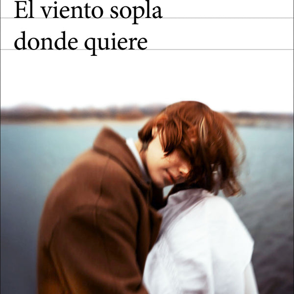 EL VIENTO SOPLA DONDE QUIERE (SEIX BARRAL)