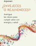 ¿ENVEJECES O REJUVENECES? (ALIENTA)