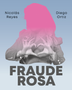 FRAUDE ROSA