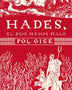 HADES, EL DIOS MENOS MALO