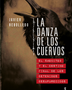 LA DANZA DE LOS CUERVOS