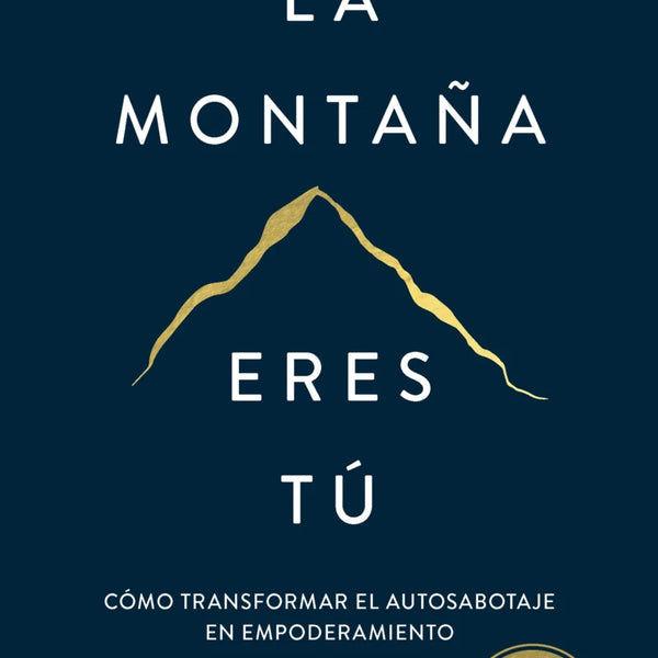LA MONTAÑA ERES TU