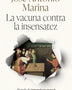 LA VACUNA CONTRA LA INSENSATEZ (ARIEL)
