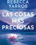 LAS COSAS MÁS PRECIOSAS