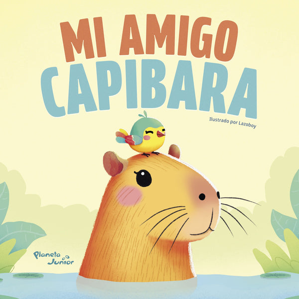 MI AMIGO CAPIBARA (PLANETA)