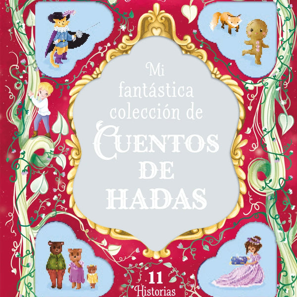 MI FANTASTICA COLECCIÓN DE CUENTOS DE HADAS