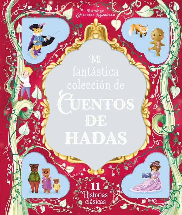 MI FANTASTICA COLECCIÓN DE CUENTOS DE HADAS