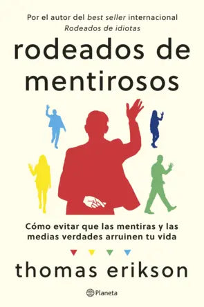 RODEADOS DE MENTIROSOS (PLANETA)