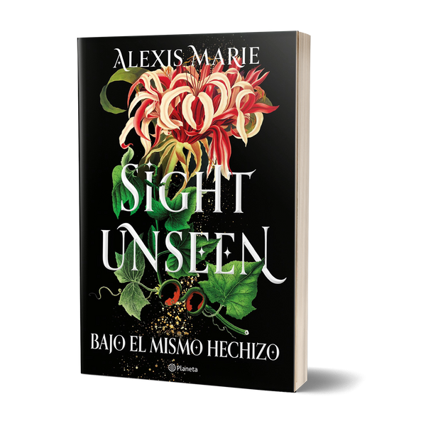 SIGHT UNSEEN. BAJO EL MISMO HECHIZO