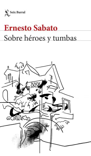SOBRE HEROES Y TUMBAS (NE)