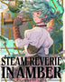 STEAM REVERIE IN AMBER