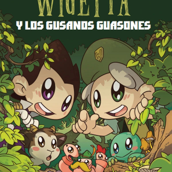 WIGETTA Y LOS GUSANOS GUASONES