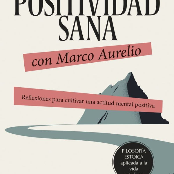 POSITIVIDAD SANA CON MARCO AURELIO