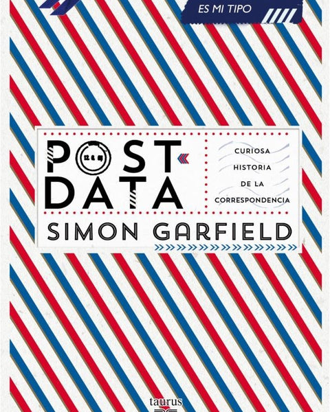POSTDATA, CURIOSA HISTORIA DE LA CORRESPONDENCIA