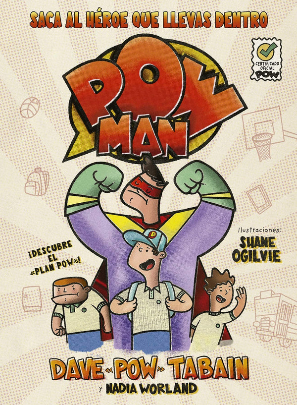 POWMAN. SACA AL HEROE QUE LLEVAS DENTRO