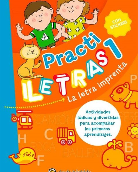PRACTILETRAS 1. LA LETRA IMPRENTA