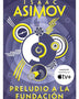PRELUDIO A LA FUNDACIÓN (CICLO DE LA FUNDACIÓN 1)