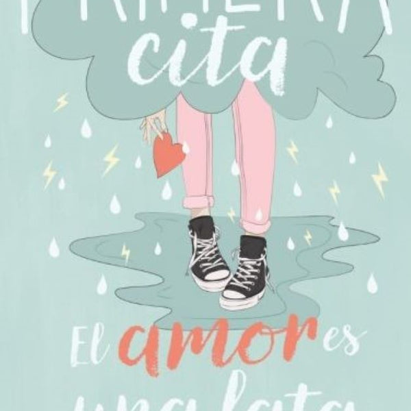 PRIMERA CITA 2. EL AMOR ES UNA LATA
