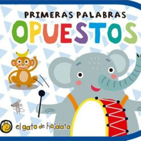 PRIMERAS PALABRAS - OPUESTOS