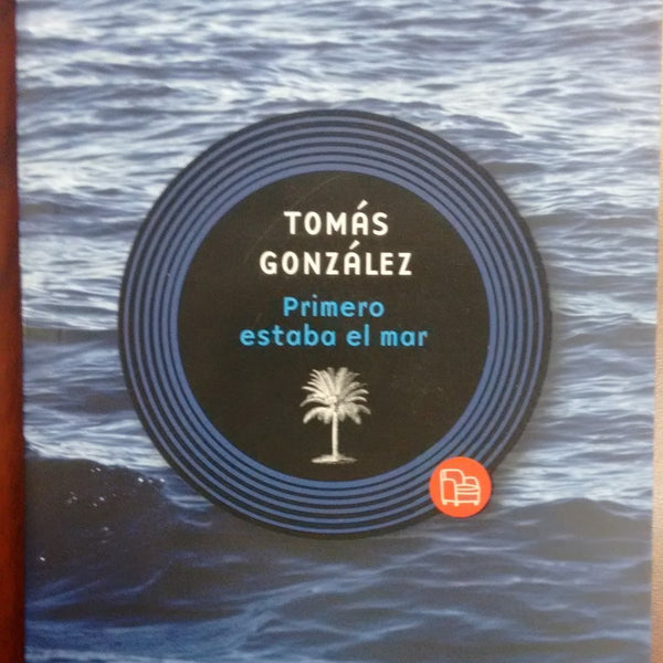 PRIMERO ESTABA EL MAR