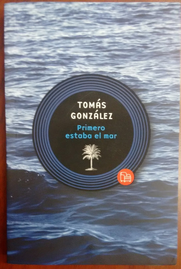 PRIMERO ESTABA EL MAR
