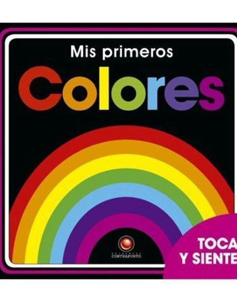 PRIMEROS COLORES. Toca y siente