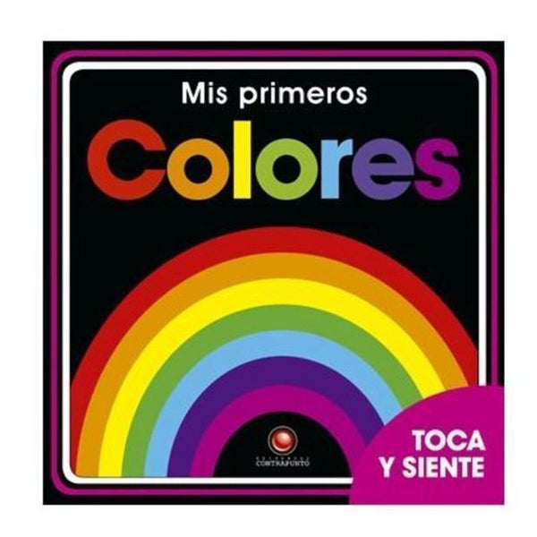 PRIMEROS COLORES. Toca y siente