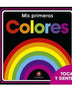 PRIMEROS COLORES. Toca y siente