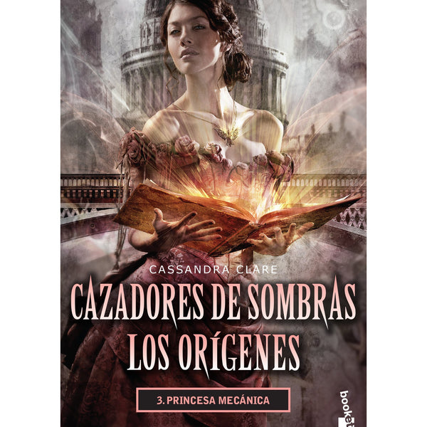 PRINCESA MECANICA (CAZADORES DE SOMBRAS 3)