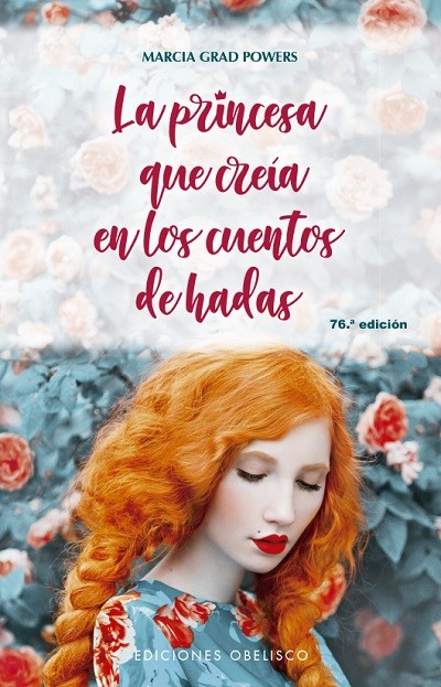 PRINCESA QUE CREIA EN LOS CUENTOS DE HADAS, LA (OBELISCO)