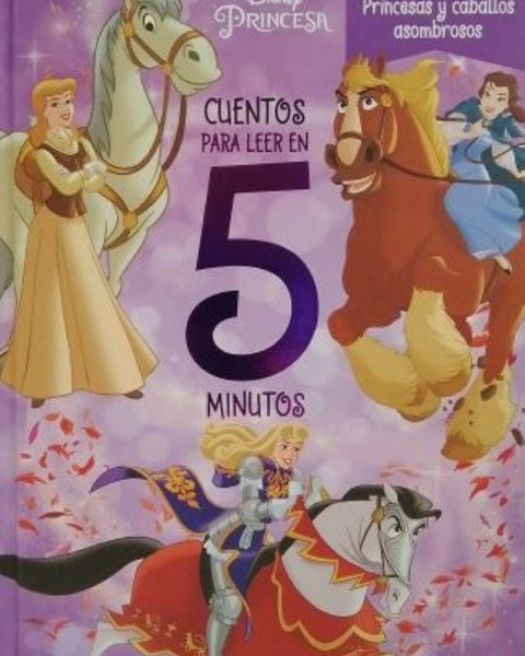 PRINCESAS. CUENTOS DE CINCO MUNITOS. CABALLOS ASOMBROSOS