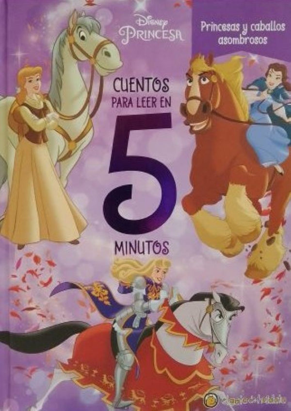PRINCESAS. CUENTOS DE CINCO MUNITOS. CABALLOS ASOMBROSOS