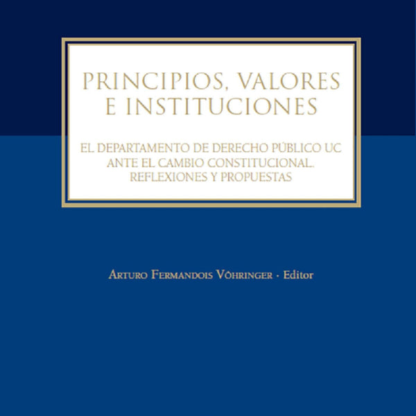 PRINCIPIOS, VALORES E INSTITUCIONES