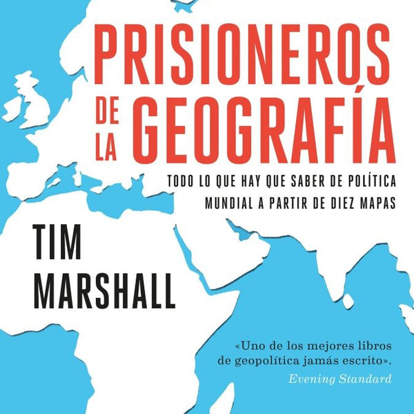 PRISIONEROS DE LA GEOGRAFIA