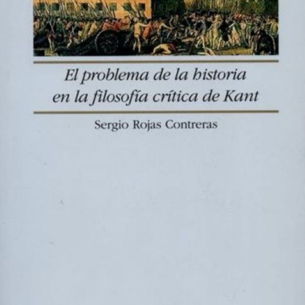 PROBLEMA DE LA HISTORIA EN LA FILOSOFIA CRITICA DE KANT