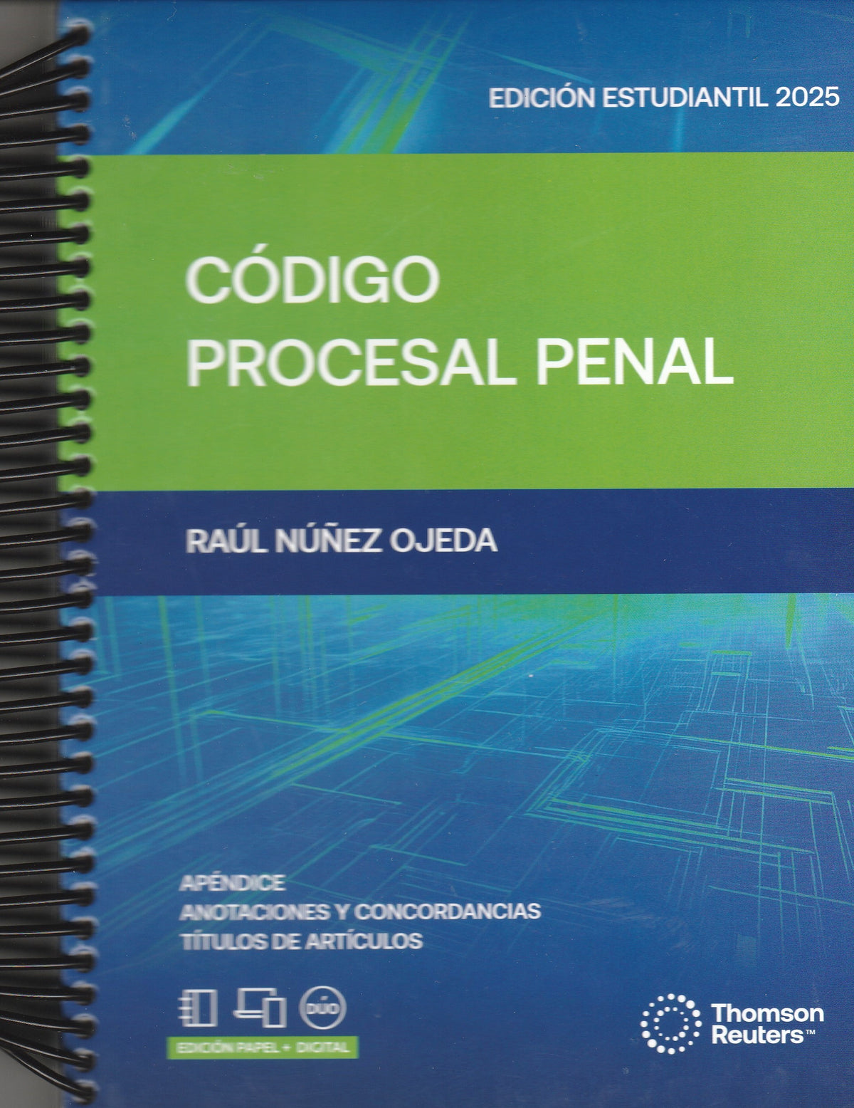 CODIGO PROCESAL PENAL 2025 ESTUDIANTIL (ANILLADO) – THOMSON REUTERS
