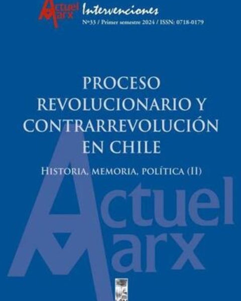 PROCESO REVOLUCIONARIO Y CONTRARREVOLUCIÓN EN CHILE