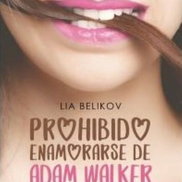 PROHIBIDO ENAMORARSE DE ADAM WALKER