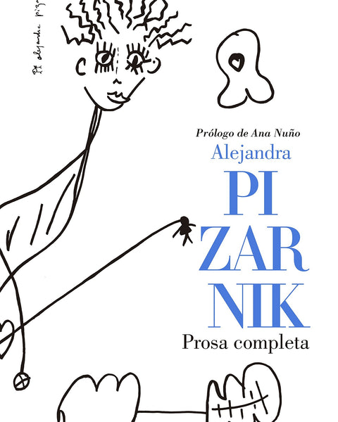 PROSA COMPLETA ALEJANDRA PIZARNIK