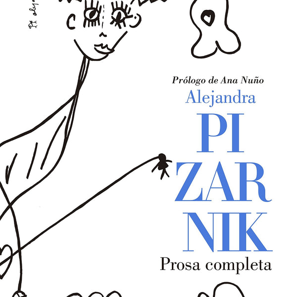 PROSA COMPLETA ALEJANDRA PIZARNIK