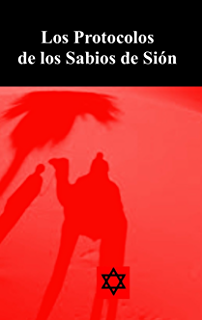 LOS PROTOCOLOS DE LOS SABIOS DE SION