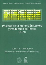 PRUEBAS DE COMPRENSIÓN LECTORA Y PRODUCCIÓN DE TEXTOS ( CL-PT ) KINDER A 4º BÁSICO - FUNDAR.