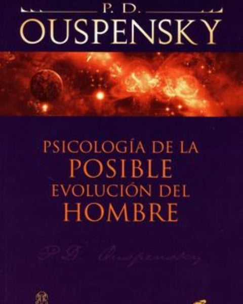 PSICOLOGIA DE LA POSIBLE EVOLUCION DEL HOMBRE