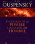 PSICOLOGIA DE LA POSIBLE EVOLUCION DEL HOMBRE