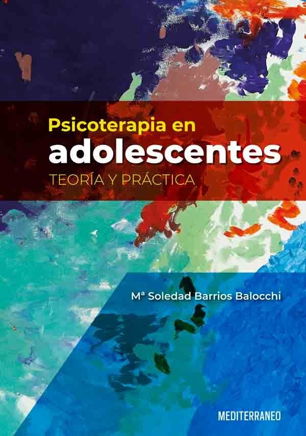 PSICOTERAPIA EN ADOLESCENTES. TEORIA Y PRACTICA