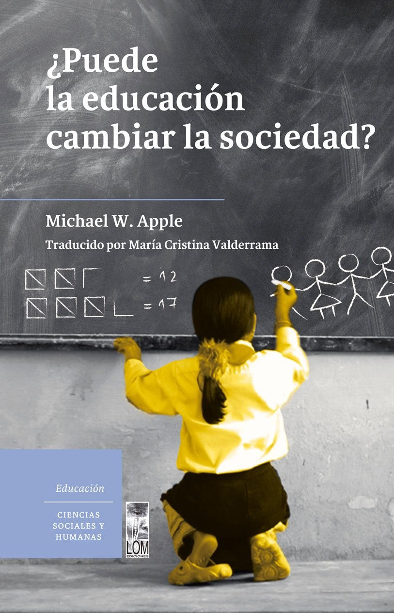PUEDE LA EDUCACION CAMBIAR LA SOCIEDAD?